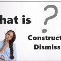 What is constructive dismissal?